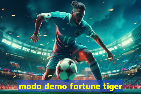 modo demo fortune tiger